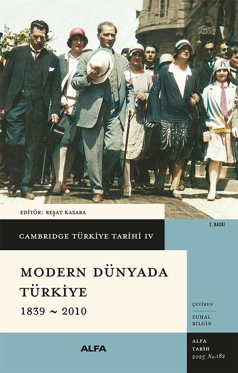 Cambridge Türkiye Tarihi 4 / Modern Dünyada Türkiye 1839-2010