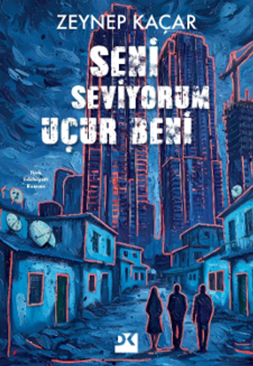 Seni Seviyorum Uçur Beni