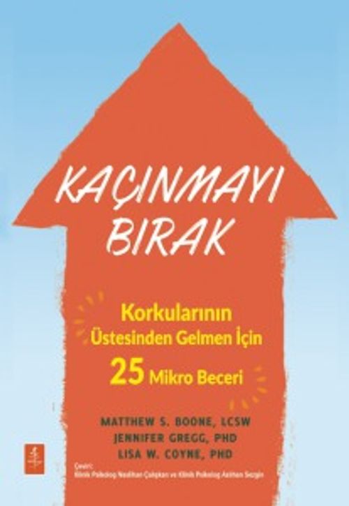 Kaçınmayı Bırak &  Korkularının Üstesinden Gelmen İçin 25 Mikro Beceri