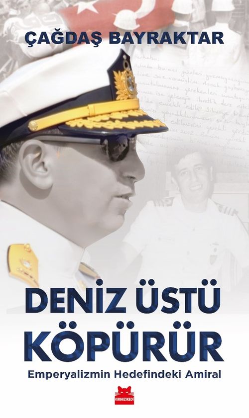 Deniz Üstü Köpürür & Emperyalizmin Hedefindeki Amiral