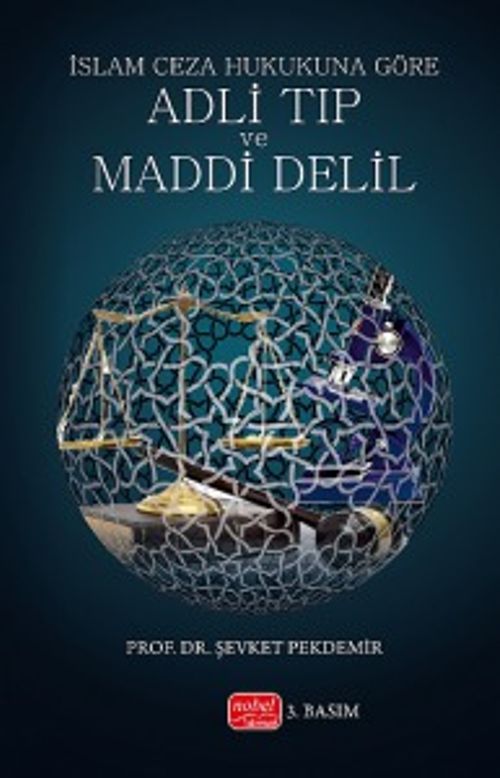 İslam Ceza Hukukuna Göre Adli Tıp ve Maddi Delil