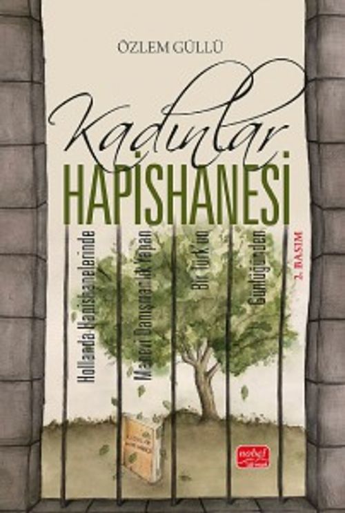 Kadınlar Hapishanesi & Hollanda Hapishanelerinde Manevi Danışmanlık Yapan Bir Türk'ün Günlüğünden
