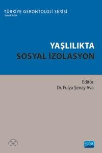 Yaşlılıkta Sosyal İzolasyon