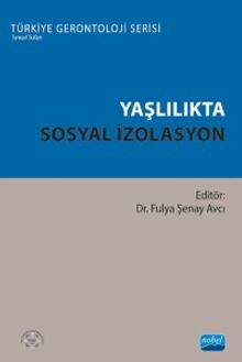 Yaşlılıkta Sosyal İzolasyon