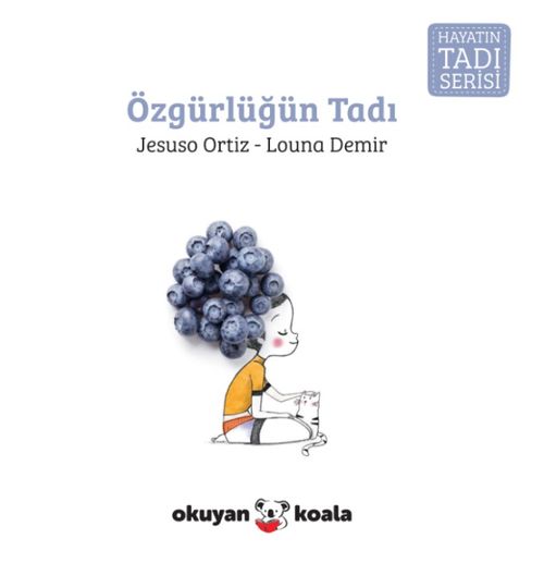 Özgürlüğün Tadı / Hayatın Tadı Serisi