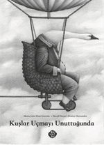 Kuşlar Uçmayı Unuttuğunda