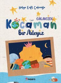 Galakside Kocaman Bir Aileyiz