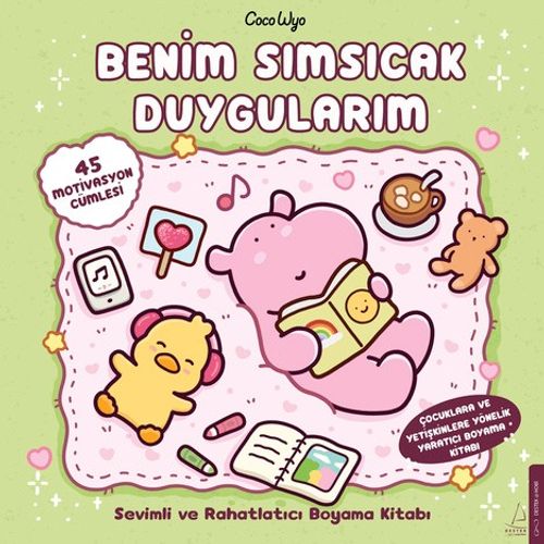 Benim Sımsıcak Duygularım & Sevimli ve Rahatlatıcı Boyama Kitabı