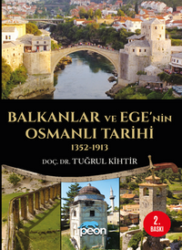 Balkanlar ve Ege'nin Osmanlı Tarihi (1352-1913)