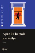 Agirê Ku Bi Mala Me Ketiye