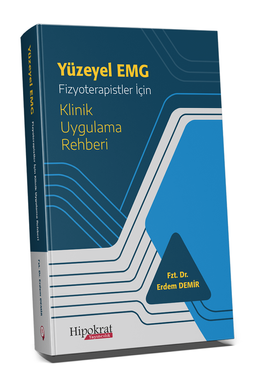 Yüzeyel EMG Fizyoterapistler İçin Klinik Uygulama Rehberi