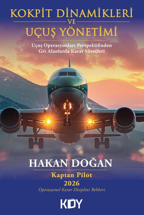 Kokpit Dinamikleri ve Uçuş Yönetimi