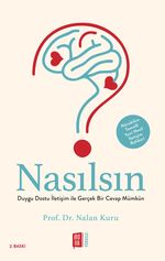 Nasılsın? Duygu Dostu İletişim ile Gerçek Bir Cevap Mümkün