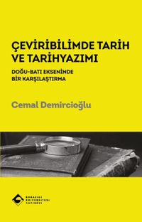 Çeviribilimde Tarih ve Tarihyazımı & Doğu-Batı Ekseninde Bir Karşılaştırma