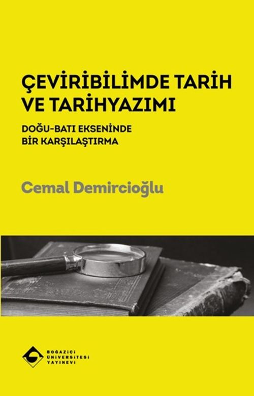 Çeviribilimde Tarih ve Tarihyazımı & Doğu-Batı Ekseninde Bir Karşılaştırma