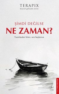 Şimdi Değilse Ne Zaman?