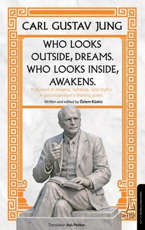 Who Looks Outside Dreams Who Looks İnside Awakens