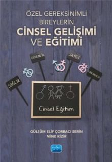 Özel Gereksinimli Bireylerin Cinsel Gelişimi ve Eğitimi