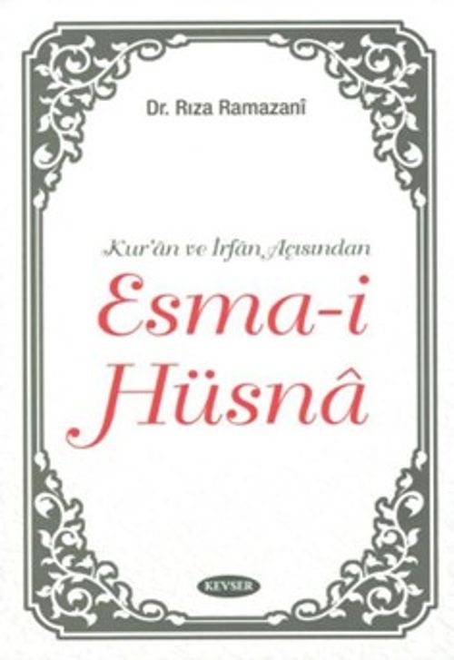 Kur'an ve İrfan Açısından Esma-i Hüsna (İthal Kağıt)