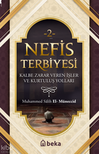 Nefis Terbiyesi 2 & Kalbe Zarar Veren İşler ve Kurtuluş Yolları