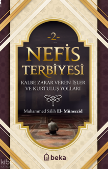 Nefis Terbiyesi 2 & Kalbe Zarar Veren İşler ve Kurtuluş Yolları