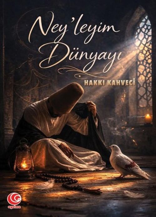Ney'leyim Dünyayı