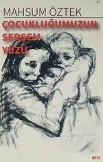 Çocukluğumuzun Sersem Yüzü