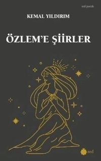 Özlem'e Şiirler