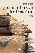Yoluna Bakan Kelimeler