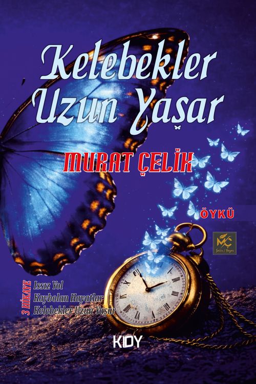Kelebekler Uzun Yaşar
