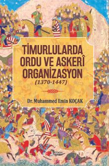 Timurlarda Ordu ve Askeri Organizasyon