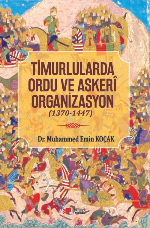 Timurlarda Ordu ve Askeri Organizasyon