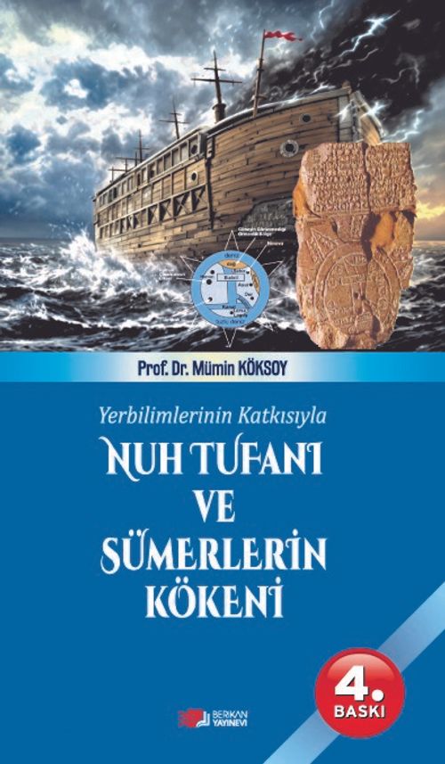 Yer Bilimlerinin Katkısıyla & Nuh Tufanı ve Sümerlerin Kökeni