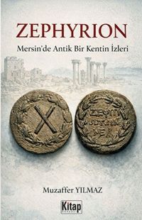 Zephyrion Mersin'de Bir Antik Kentin İzleri