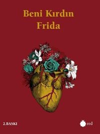 Beni Kırdın Frida