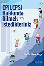 Epilepsi Hakkında Bilmek İstedikleriniz