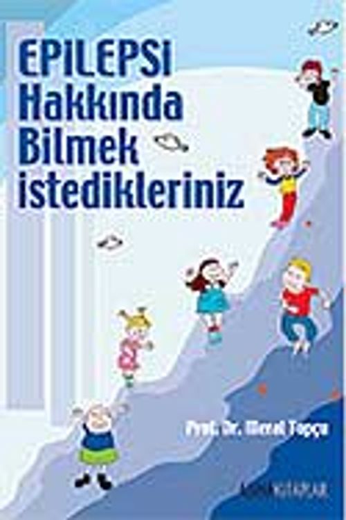 Epilepsi Hakkında Bilmek İstedikleriniz