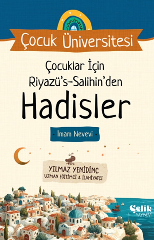 Çocuklar İçin Riyazüs Salihin'den Hadisler / Çocuk Üniversitesi