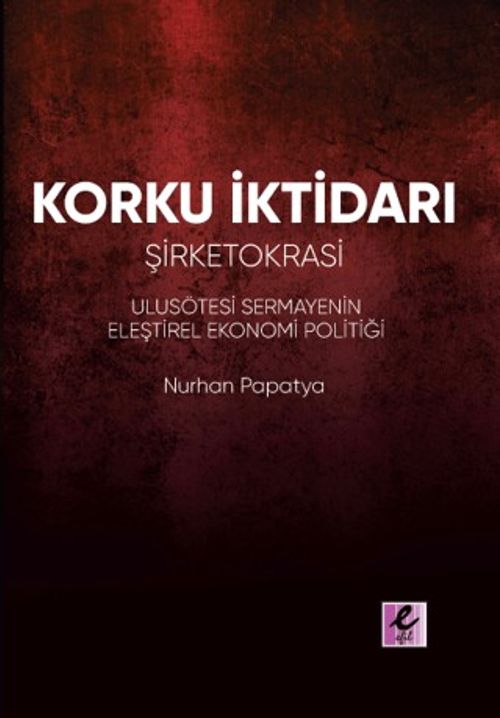 Korku İktidarı & Şirketokrasi