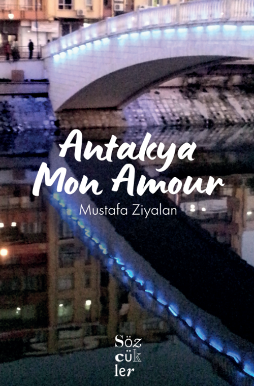 Antakya Mon Amour