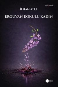 Erguvan Kokulu Kadın