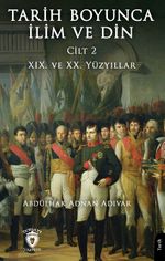 Tarih Boyunca İlim ve Din & Cilt 2 XIX. ve XX. Yüzyıllar