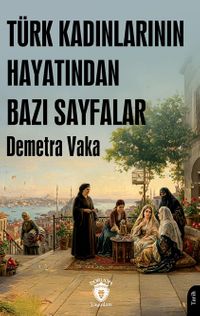 Türk Kadınlarının Hayatından Bazı Sayfalar