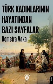 Türk Kadınlarının Hayatından Bazı Sayfalar