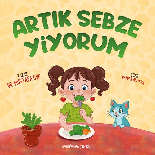 Artık Sebze Yiyorum