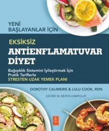 Yeni Başlayanlar İçin Eksiksiz Antienflamatuvar Diyet