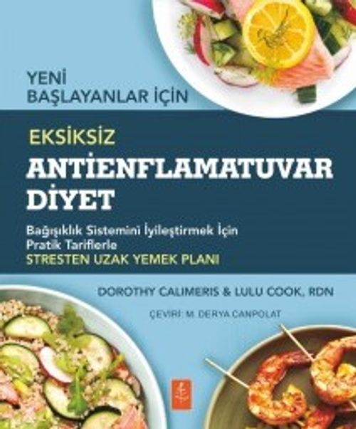 Yeni Başlayanlar İçin Eksiksiz Antienflamatuvar Diyet