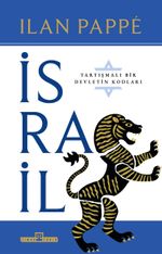 İsrail : Tartışmalı Bir Ülkenin Kodları