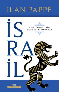 İsrail : Tartışmalı Bir Ülkenin Kodları