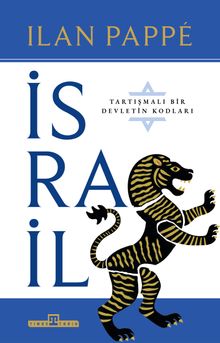 İsrail : Tartışmalı Bir Ülkenin Kodları